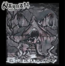 Nagmah : El Club de la Mundanidad